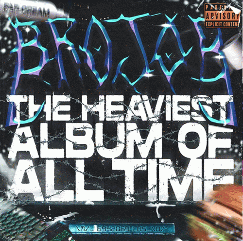 Brojob : The Heaviest Album of All Time